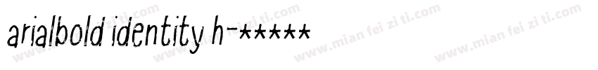 arialbold identity h字体转换